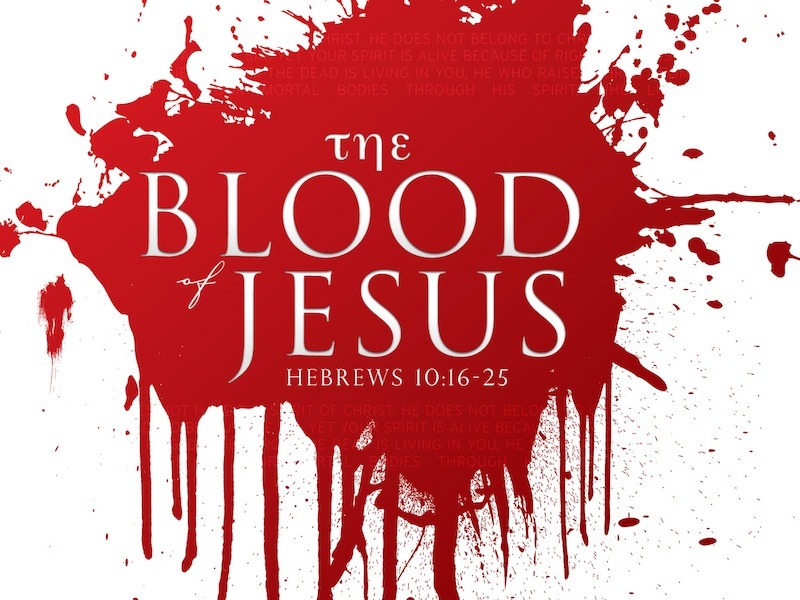 The Blood of Jesus  Prayers and Promises